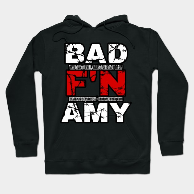 BAD AMY ''BAD F'N AMY'' (ECW PARODY) Hoodie by KVLI3N